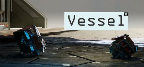 Vessel Free Download